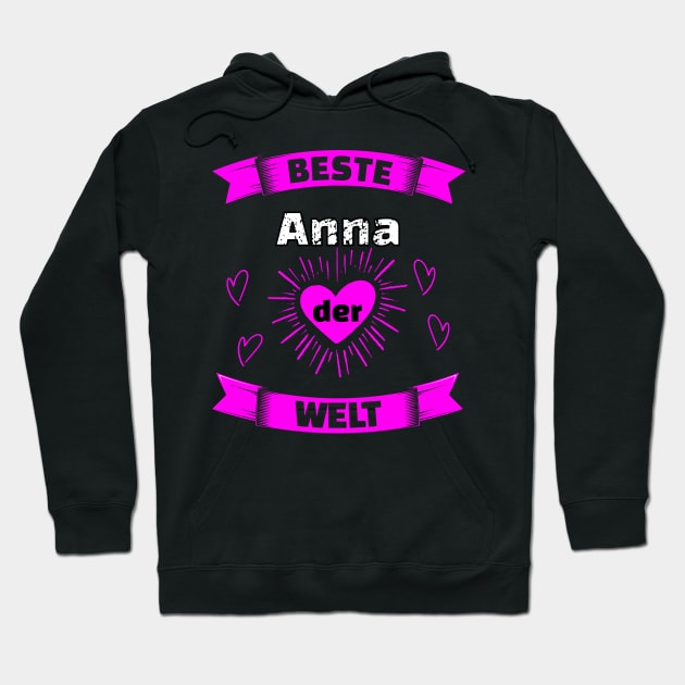 Beste Anna Der Welt Geburtstag Geschenk Hoodie by SpruchBastler